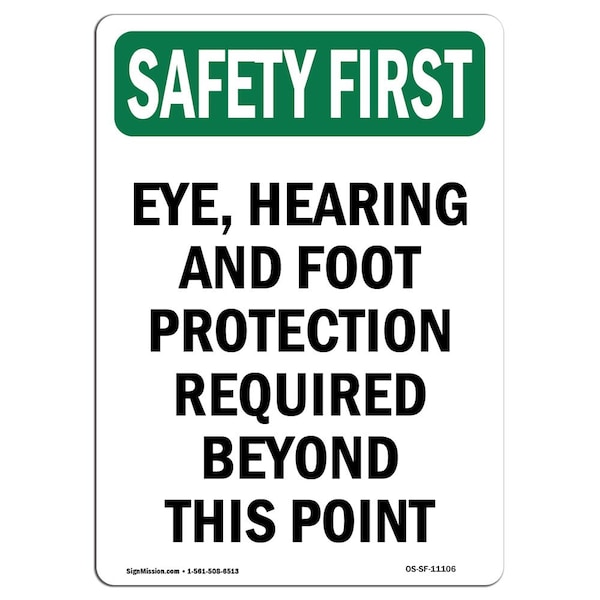 OSHA Sign, Eye Hearing And Foot Protection, 14in X 10in Aluminum, 10" W, 14" H, Portrait